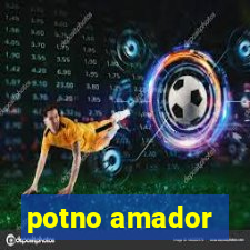 potno amador